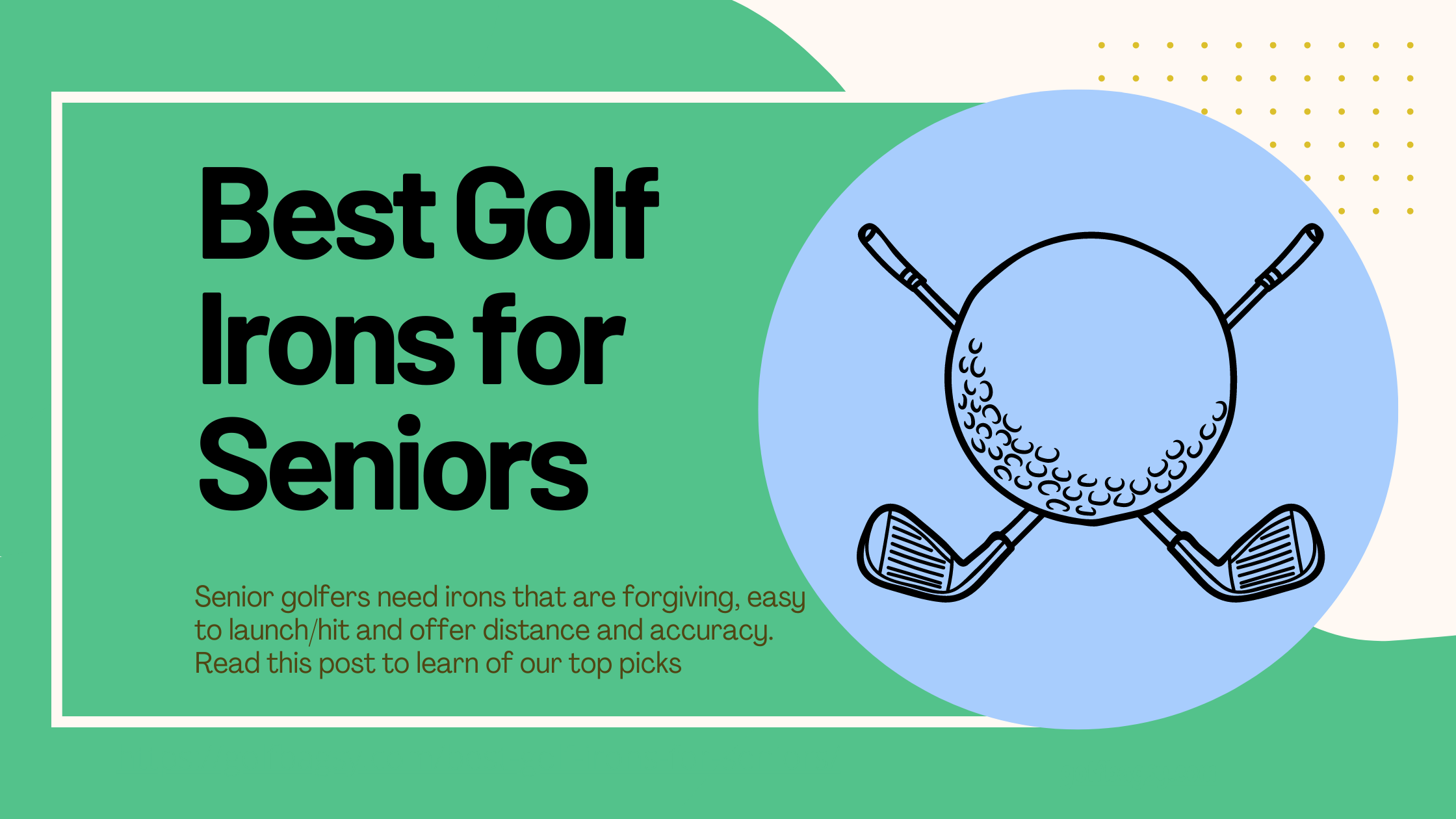Best Golf Irons for Seniors in 2022 GolfBagsy